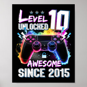 Level 10 Unlocked Awesome Since 2015 10th Birthday Poster