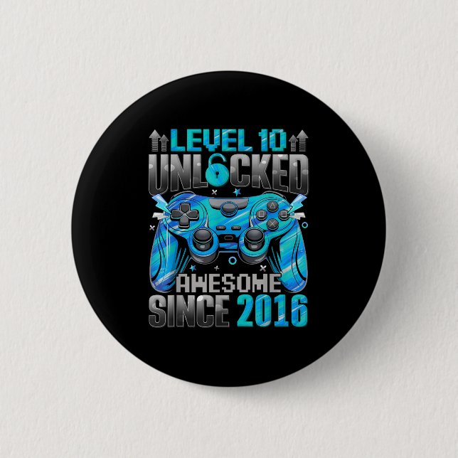 Level 10 Unlocked Awesome Since 2016 10th Birthday Button (Front)