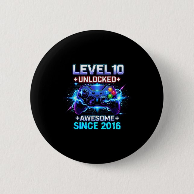 Level 10 Unlocked Awesome Since 2016 10th Birthday Button (Front)