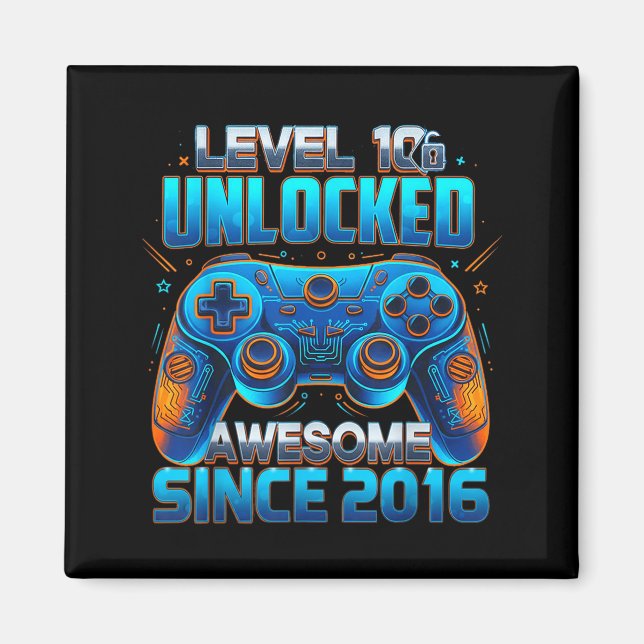Level 10 Unlocked Awesome Since 2016 10th Birthday Magnet (Front)