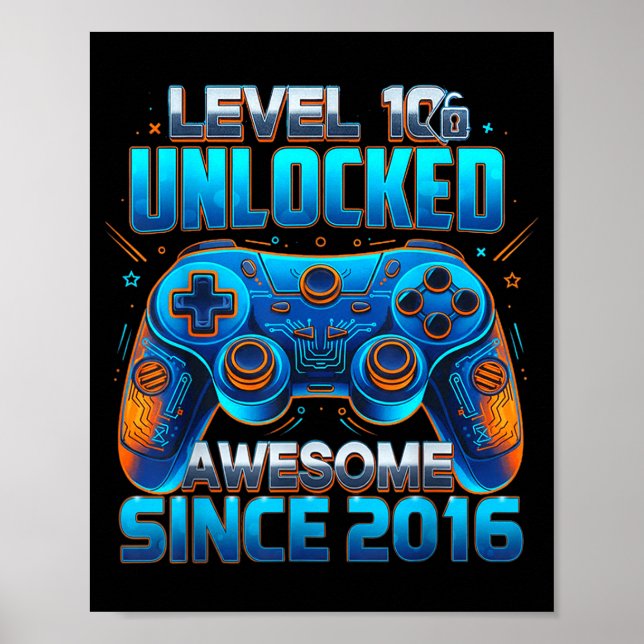 Level 10 Unlocked Awesome Since 2016 10th Birthday Poster (Front)