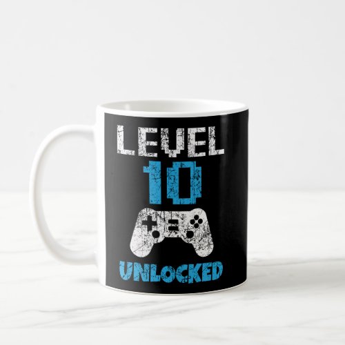 Level 10 Unlocked Fun 10Th Birthday 10 Year Old Ga Coffee Mug