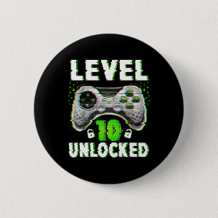 Level 10 Unlocked Video Game 10 Years Old Boy 10th Button