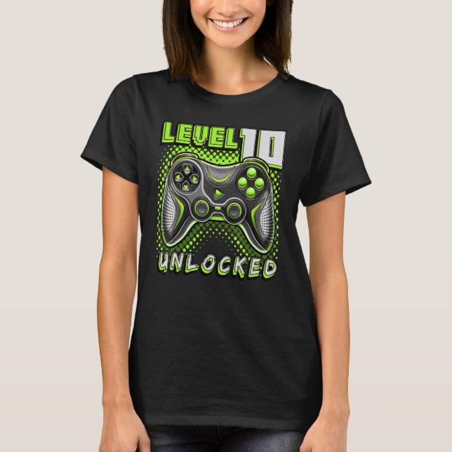 Level 10 Unlocked Video Game 10th Birthday Gamer B T-Shirt (Front)