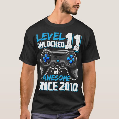 Level 11 Unlocked Awesome 2010 Video Game 11th Bir T_Shirt