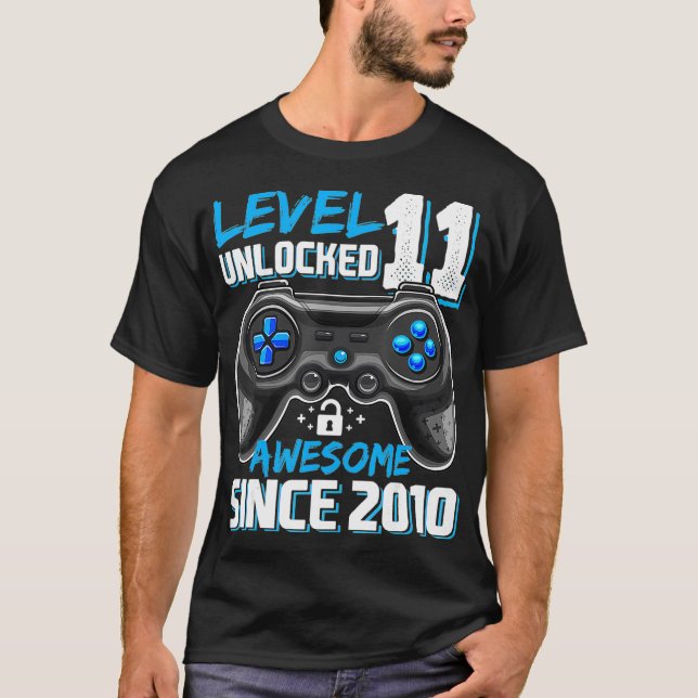 Level 11 Unlocked Awesome 2010 Video Game 11th Bir T-Shirt (Front)