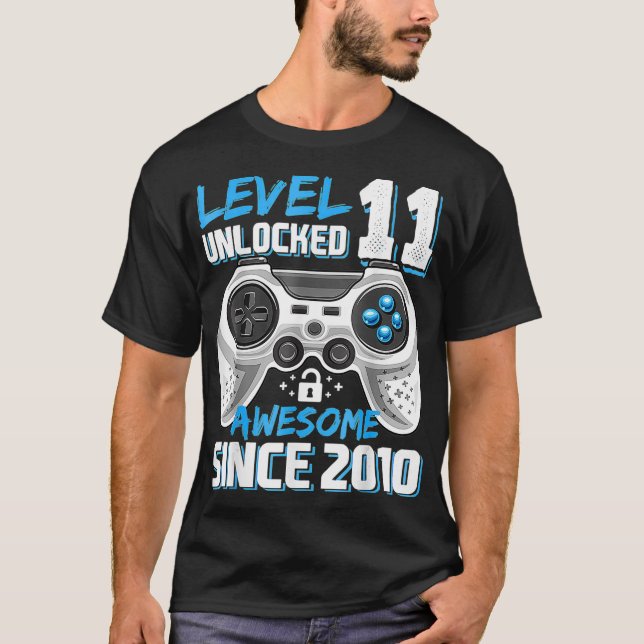 Level 11 Unlocked Awesome 2010 Video Game 11th Bir T-Shirt (Front)