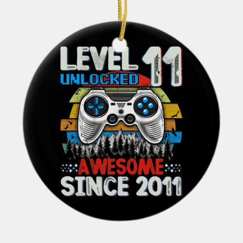 Level 11 Unlocked Awesome 2011 Video Game 11th Ceramic Ornament
