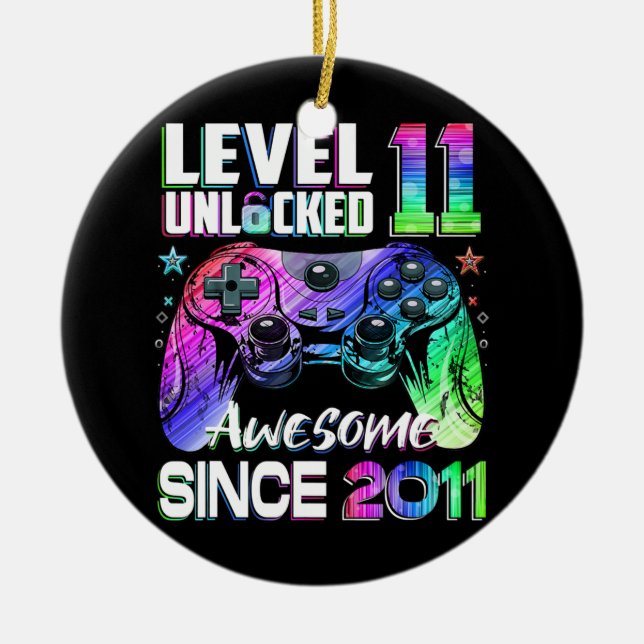Level 11 Unlocked Awesome 2011 Video Game 11th Ceramic Ornament (Front)