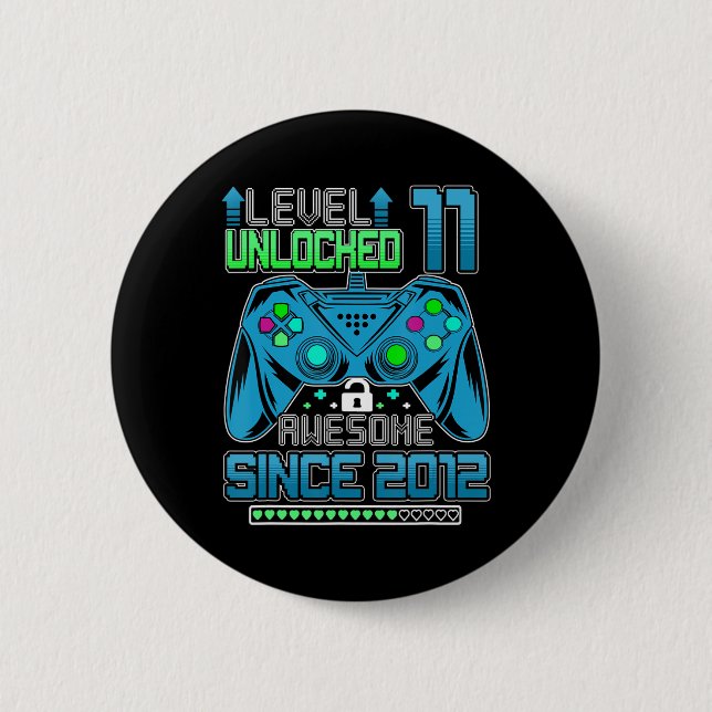 Level 11 Unlocked Awesome 2012 Video Game 11th Bir Button (Front)