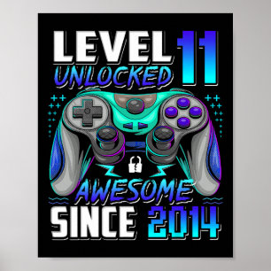 Level 11 Unlocked Awesome Since 2014 11th Birthday Poster