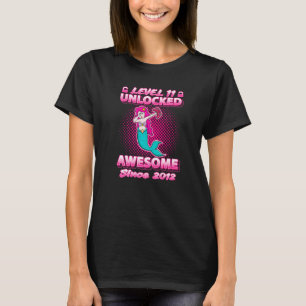Level 11 Unlocked Gamers Born 2012 Dab Mermaid 11t T-Shirt