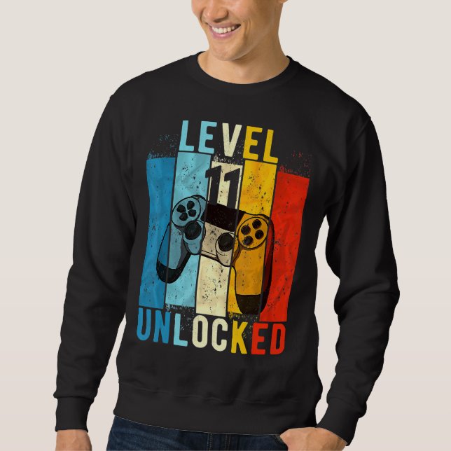 Level 11 Unlocked Video Gamer 11 Year Old 11th Bir Sweatshirt (Front)