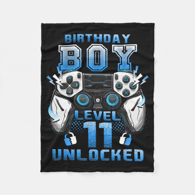 Level 11 Unlocked Video Gamer 11th Birthday Boys  Fleece Blanket (Front)
