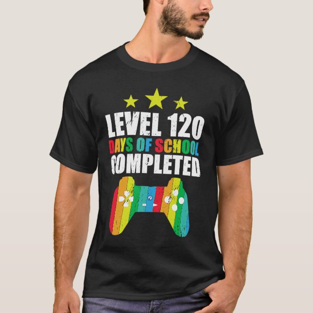Level 120 Days Of School Complete T-Shirt (Front)