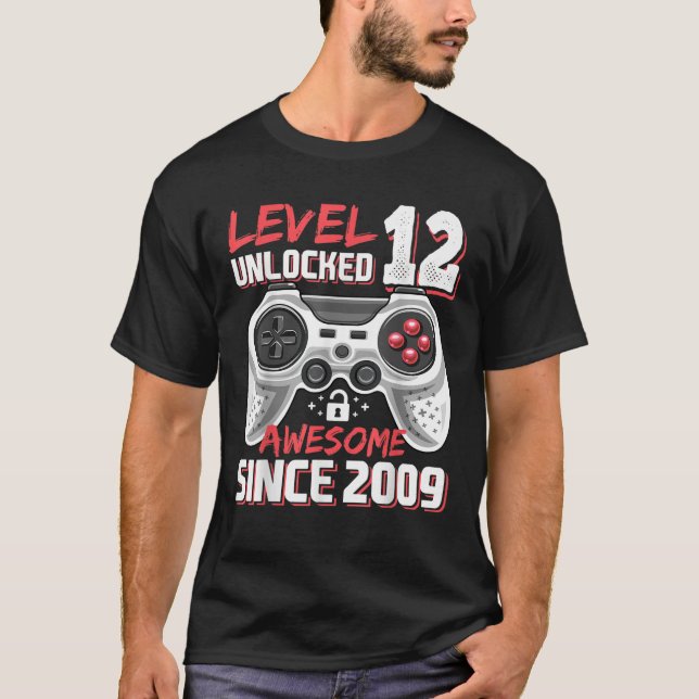 Level 12 Unlocked Awesome 2009 Video Game 12th Bir T-Shirt (Front)