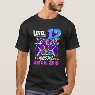 Level 12 Unlocked Awesome Since 2010 Gaming 12th B T-Shirt