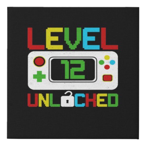 Level 12 Unlocked Video Game 10th Birthday Gift Faux Canvas Print