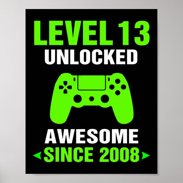 Level 13 Unlocked Awesome 2008 Video Game 13th Bir Poster (Front)