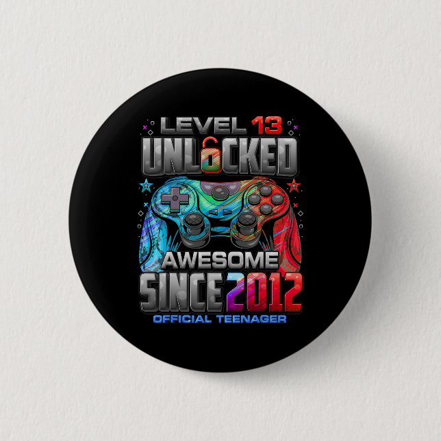 Level 13 Unlocked Awesome Since 2012 13th Birthday Button (Front)