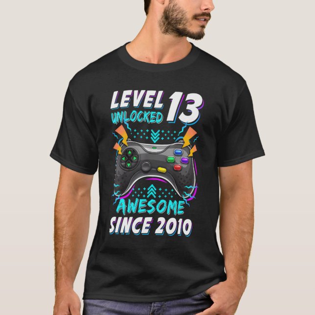 Level 13 Unlocked Gamer 13Th Bday 13 T-Shirt (Front)