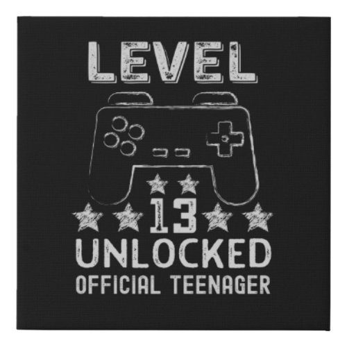 Level 13 unlocked official teenager 13th birthday faux canvas print