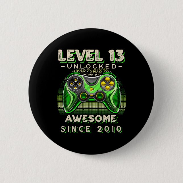 Level 13 Unlocked Video Game 13th Birthday 13 Yr O Button (Front)