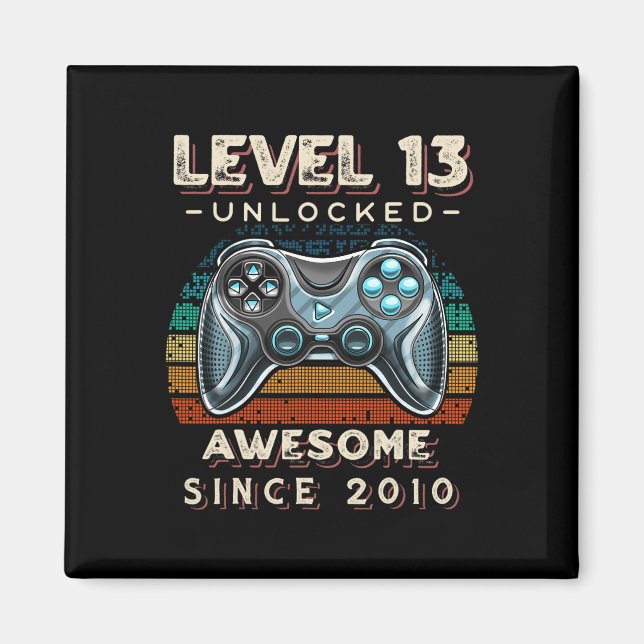 Level 13 Unlocked Video Game 13th Birthday 13 Yr O Magnet (Front)