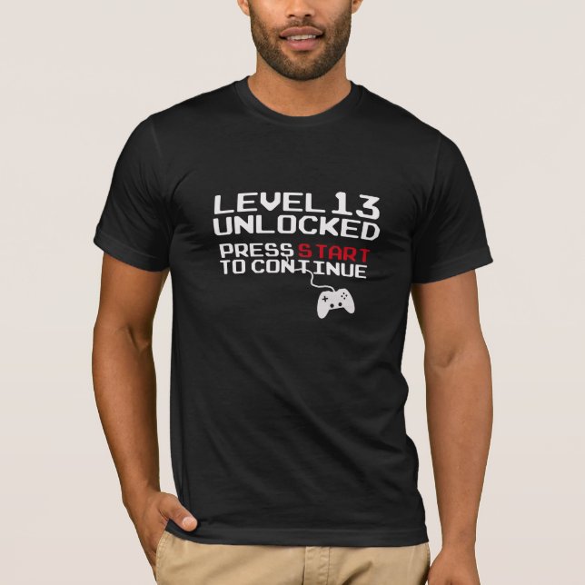 LEVEL 13 Unlocked VIDEO Game 13th Birthday T-shirt (Front)