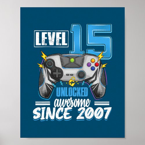 Level 15 Unlocked awesome 2007 15th birthday boy Poster