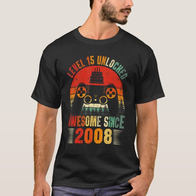 Level 15 Unlocked Awesome 2008 Gamer Boy 15th Birt T-Shirt (Front)