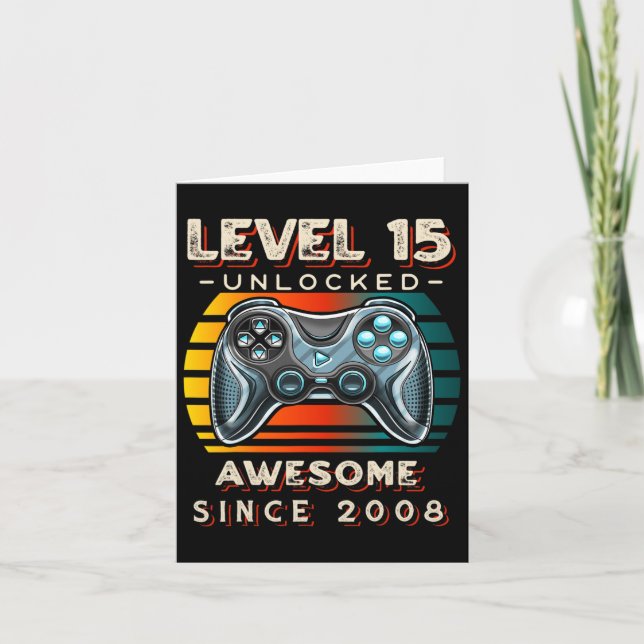 Level 15 Unlocked Video Game 15th Birthday 15 Yr O Card (Front)