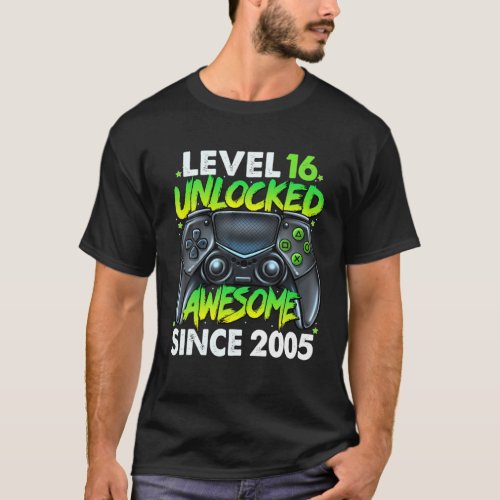 Level 16 Unlocked Awesome Since 2005 16Th Birthday T_Shirt