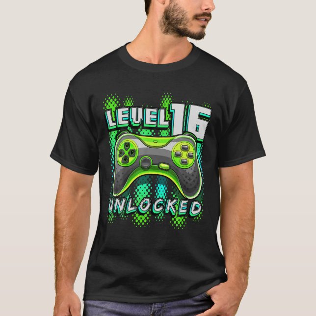 Level 16 Unlocked Video Game 16th Birthday Gamer B T-Shirt (Front)