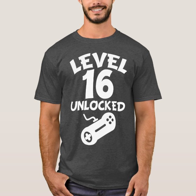 Level 16 Unlocked Video Games 16th Birthday T-Shirt (Front)