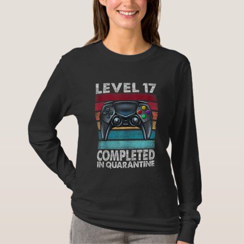 Level 17 Completed In Quarantine 2020 17th Anniver T_Shirt