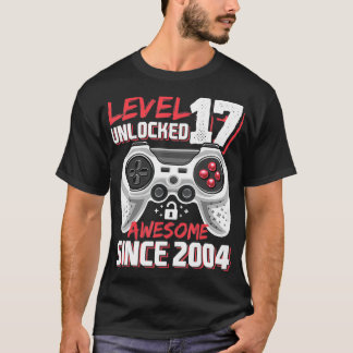 Level 17 Unlocked Awesome 2004 Video Game 17th Bir T-Shirt