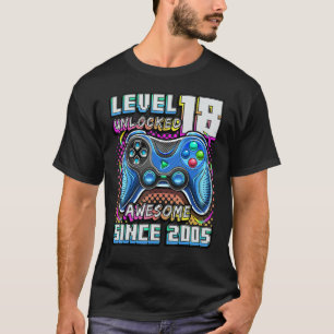 Level 18 Unlocked Awesome 2005 Video Game 18th Bir T-Shirt