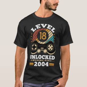 Level 18 Unlocked Awesome Since 2004 Birthday Gift T-Shirt