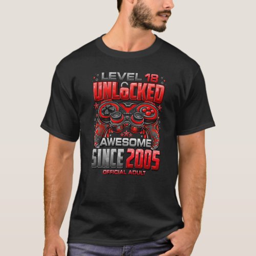 Level 18 Unlocked Awesome Since 2005 18th Birthday T_Shirt