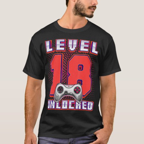 Level 18 Unlocked Video Game 18th Birthday Gamer B T_Shirt