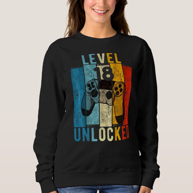 Level 18 Unlocked Video Gamer 18 Year Old 18th Bir Sweatshirt (Front)