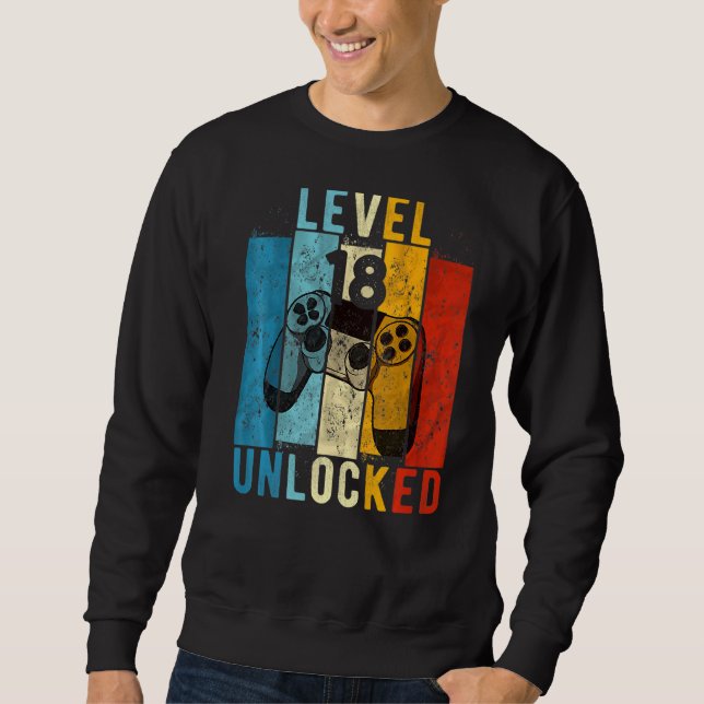 Level 18 Unlocked Video Gamer 18 Year Old 18th Bir Sweatshirt (Front)