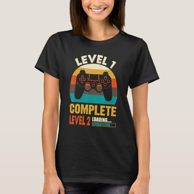 Level 1 Complete Level 2 Loading Gamers 1st Birthd T-Shirt (Front)