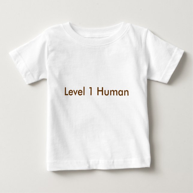 Level 1 Human Baby T-Shirt (Front)
