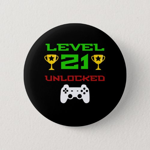 Level 21 Unlocked 21st birthday Gaming Shirt Gamer Button