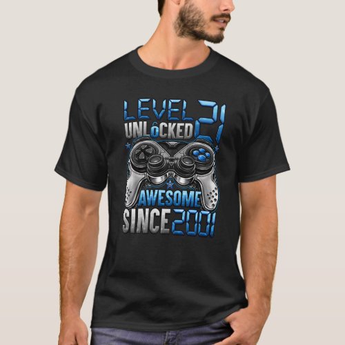 Level 21 Unlocked Awesome Since 2001 21st Birthday T_Shirt