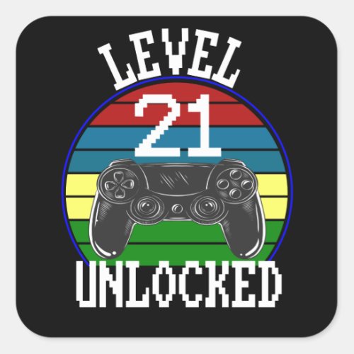 Level 21 Unlocked Funny 21th Birthday Gift idea Square Sticker