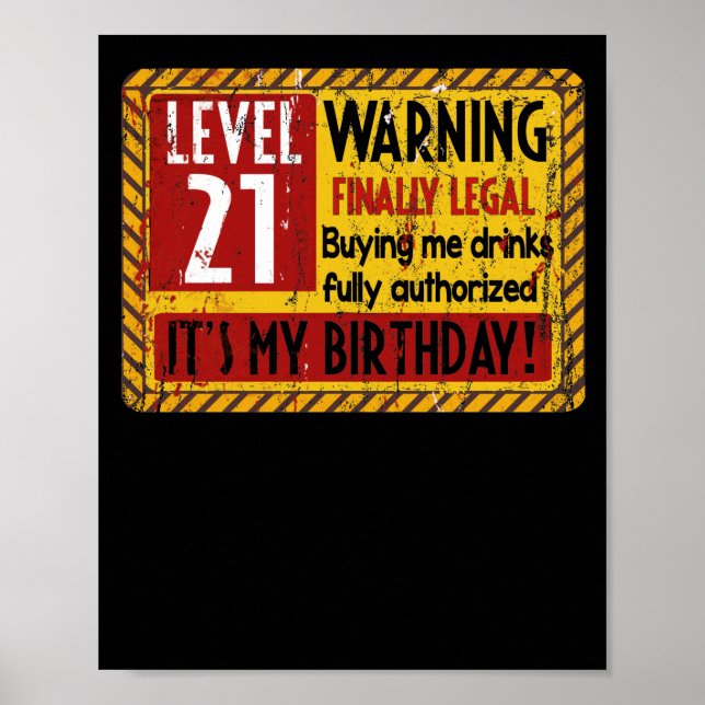 Level 21 Years Old 21st Birthday Warning Finally Poster (Front)