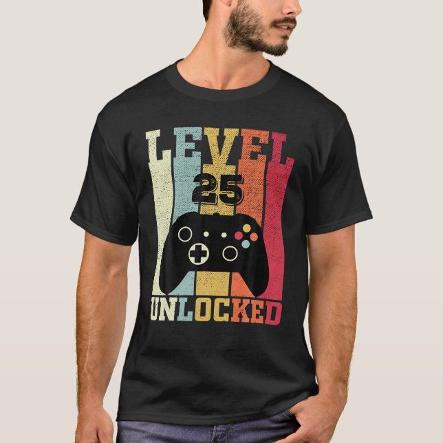 Level 25 Unlocked Funny Video Gamer 25th Birthday T-Shirt (Front)